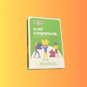 Euphoria – Our Team. Team Building Game I Eufória – A Mi Csapatunk. Közösségépítő Játék